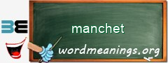 WordMeaning blackboard for manchet